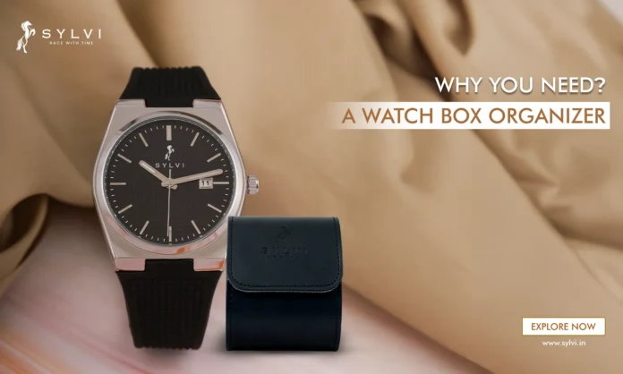 Watch Box Organizer for Your Timepieces